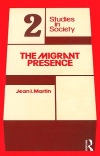 Cover image for The Migrant Presence: Australian Responses 1947-1977: Research Report for the National Population Inquiry