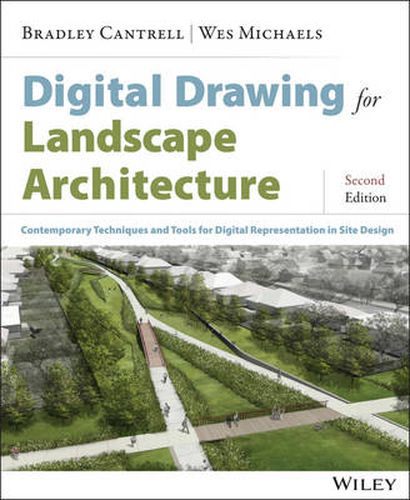 Cover image for Digital Drawing for Landscape Architecture - Contemporary Techniques and Tools for Digital Representation in Site Design 2e