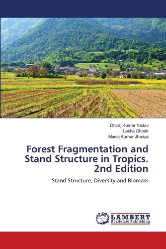 Cover image for Forest Fragmentation and Stand Structure in Tropics. 2nd Edition