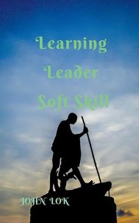 Cover image for Learning Leader Soft Skill