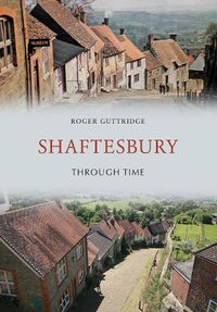 Cover image for Shaftesbury Through Time