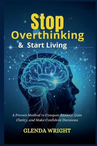 Cover image for Stop Overthinking & Start Living