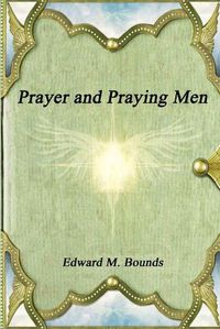 Cover image for Prayer and Praying Men