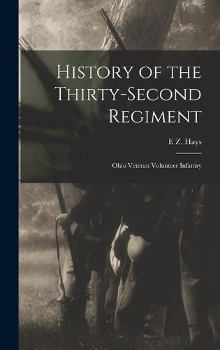 Cover image for History of the Thirty-second Regiment