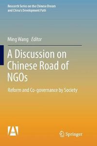 Cover image for A Discussion on Chinese Road of NGOs: Reform and Co-governance by Society