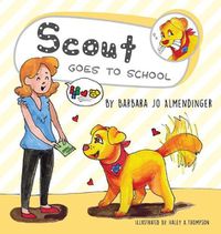 Cover image for Scout Goes to School