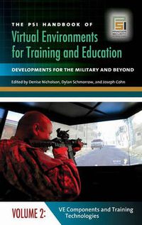 Cover image for The PSI Handbook of Virtual Environments for Training and Education [3 volumes]: Developments for the Military and Beyond