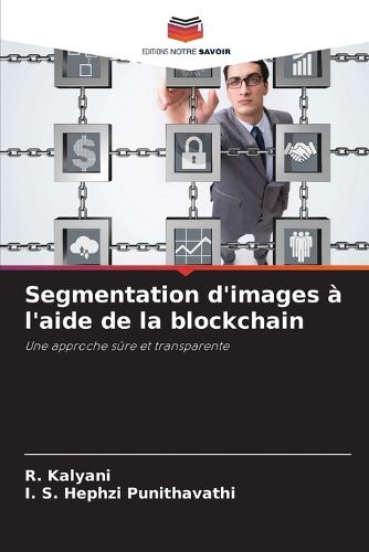 Cover image for Segmentation d'images a l'aide de la blockchain