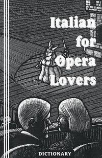 Cover image for Italian for Opera Lovers: Dictionary