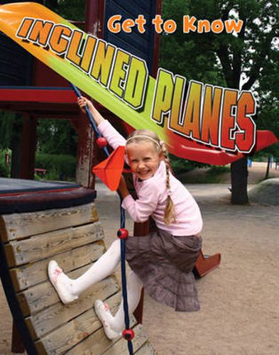 Cover image for Get to Know Inclined Planes