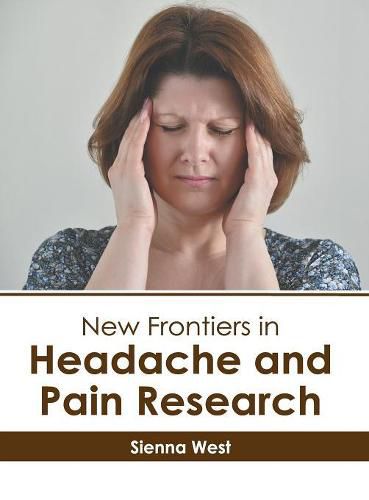 Cover image for New Frontiers in Headache and Pain Research