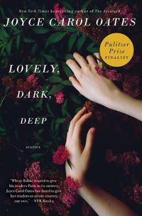 Cover image for Lovely, Dark, Deep: Stories