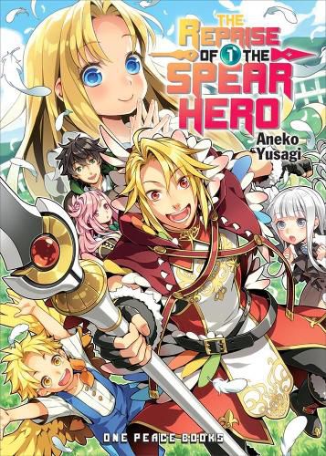 Cover image for The Reprise Of The Spear Hero Volume 01: Light Novel