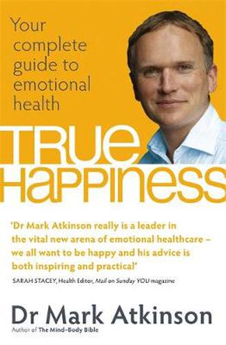 Cover image for True Happiness: Your complete guide to emotional health