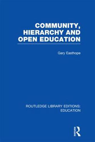 Cover image for Community, Hierarchy and Open Education (RLE Edu L)