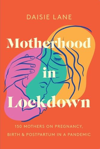 Cover image for Motherhood in Lockdown