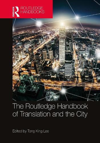 Cover image for The Routledge Handbook of Translation and the City