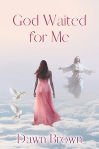 Cover image for God Waited for Me