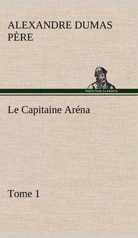 Cover image for Le Capitaine Arena - Tome 1