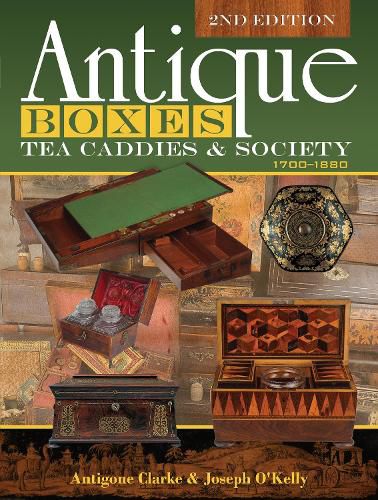 Cover image for Antique Boxes, Tea Caddies and Society: 1700-1880