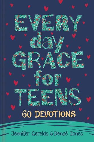 Cover image for Everyday Grace for Teens: 60 Devotions