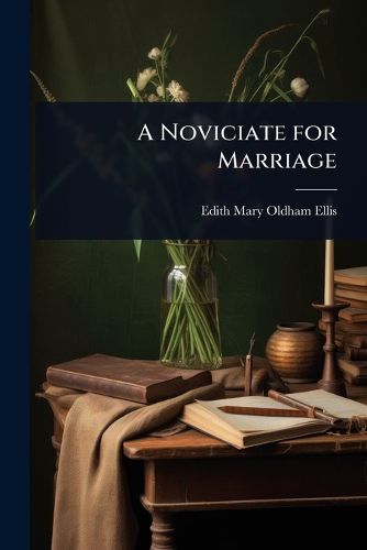Cover image for A Noviciate for Marriage