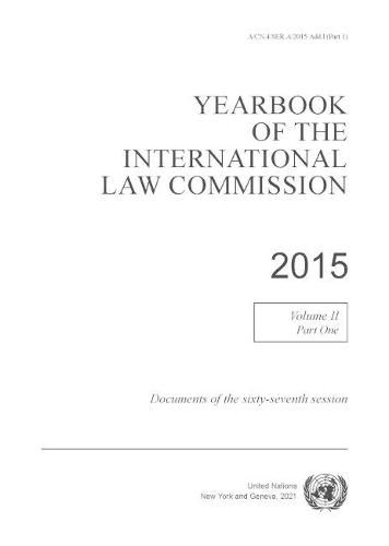 Yearbook of the International Law Commission 2015, Vol. II, Part 1