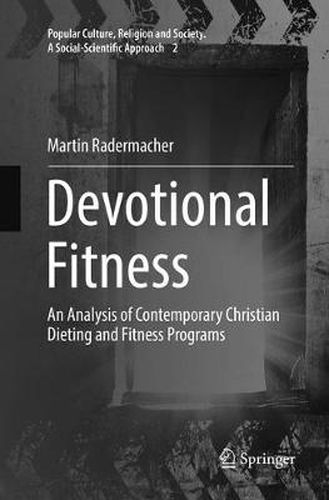 Cover image for Devotional Fitness: An Analysis of Contemporary Christian Dieting and Fitness Programs