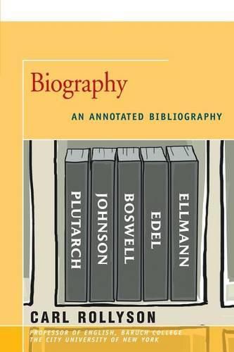 Biography: An Annotated Bibliography