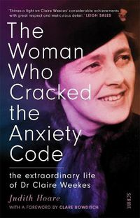 Cover image for The Woman Who Cracked the Anxiety Code