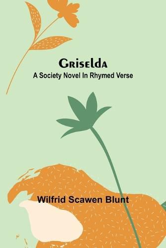 Cover image for Griselda: A society novel in rhymed verse