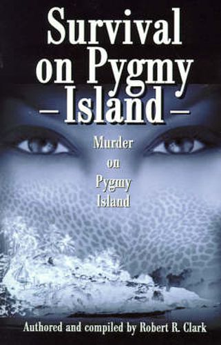 Cover image for Survival on Pygmy Island: Murder on Pygmy Island