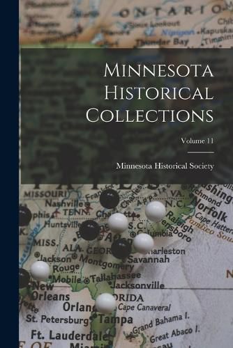 Minnesota Historical Collections; Volume 11