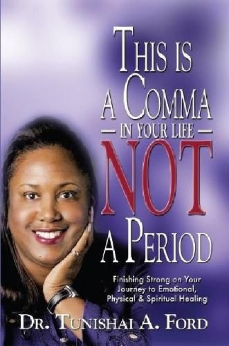 Cover image for This is a Comma in Your Life, Not a Period