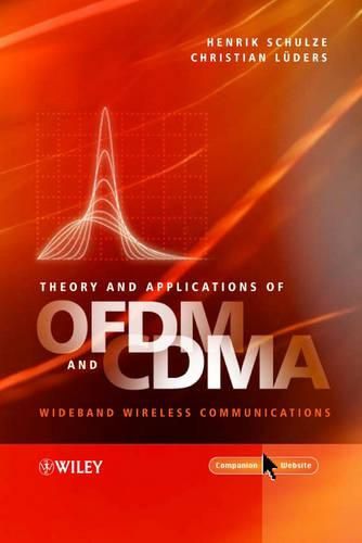 Cover image for Theory and Applications of OFDM and CDMA: Wideband Wireless Communications