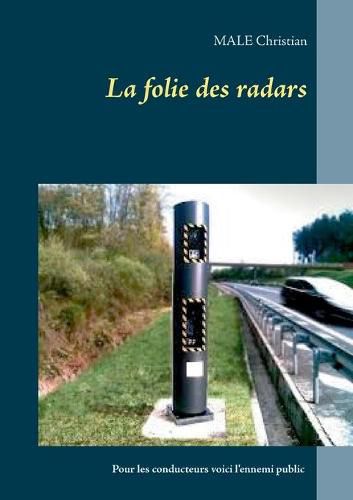 Cover image for La folie des radars