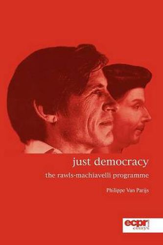 Cover image for Just Democracy: The Rawls-Machiavelli Programme