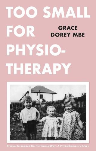 Cover image for Too Small for Physiotherapy