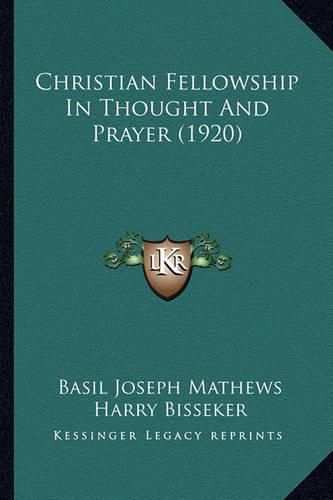 Christian Fellowship in Thought and Prayer (1920)