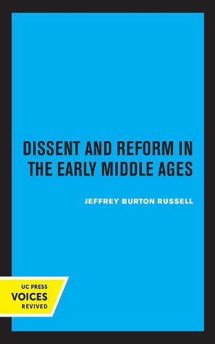 Dissent and Reform in the Early Middle Ages