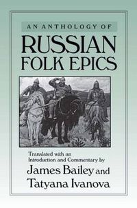 Cover image for An Anthology of Russian Folk Epics