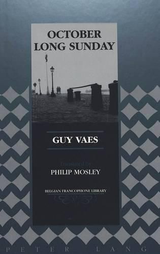Cover image for October Long Sunday: Translated by Philip Mosley