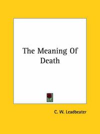 Cover image for The Meaning of Death