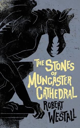 Cover image for The Stones of Muncaster Cathedral: Two Stories of the Supernatural