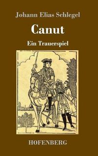 Cover image for Canut: Ein Trauerspiel