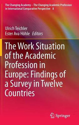 Cover image for The Work Situation of the Academic Profession in Europe: Findings of a Survey in Twelve Countries