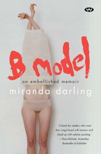 Cover image for B Model: An Embellished Memoir