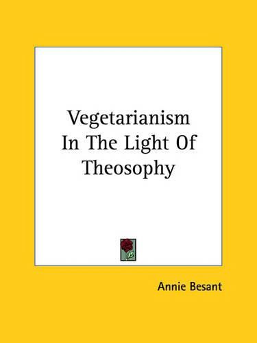 Cover image for Vegetarianism in the Light of Theosophy