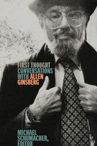 Cover image for First Thought: Conversations with Allen Ginsberg
