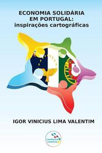 Cover image for Economia Solidaria em Portugal: inspiracoes cartograficas